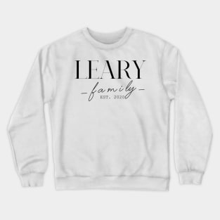 Leary Family EST. 2020, Surname, Leary Crewneck Sweatshirt